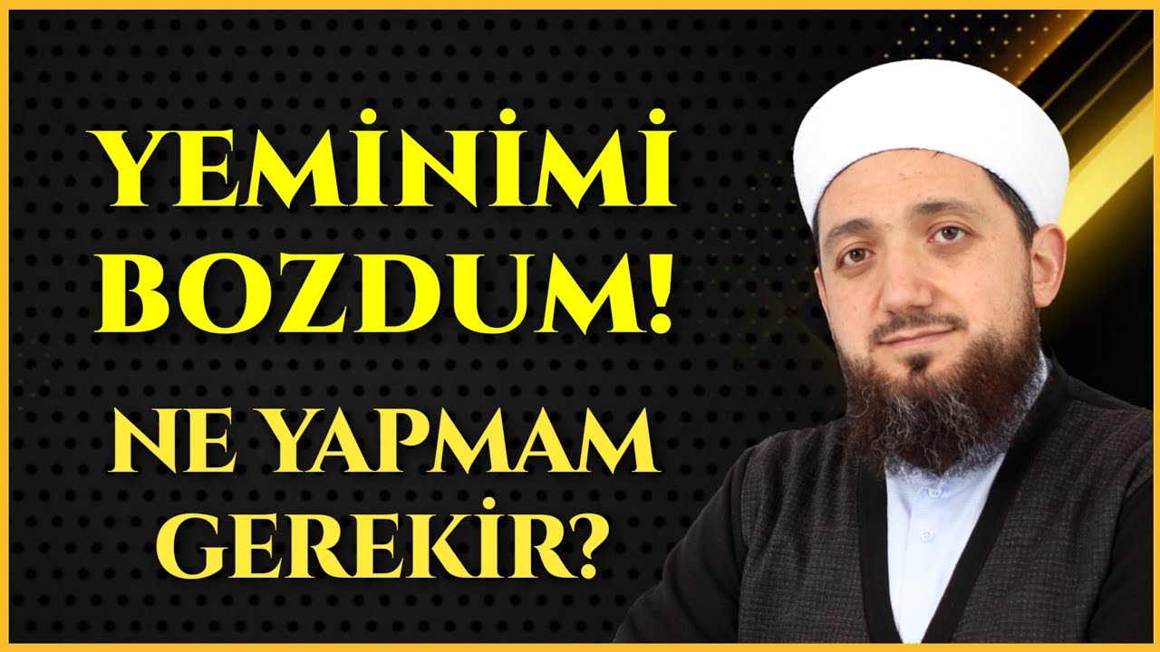 Yemini bozmanın keffareti nedir? | Yeminimi bozarsam ne gerekir?
