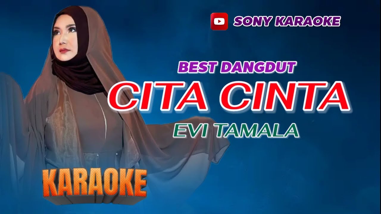 CITA CINTA VOC EVI TAMALA KARAOKE || @sonykaraokeofficial