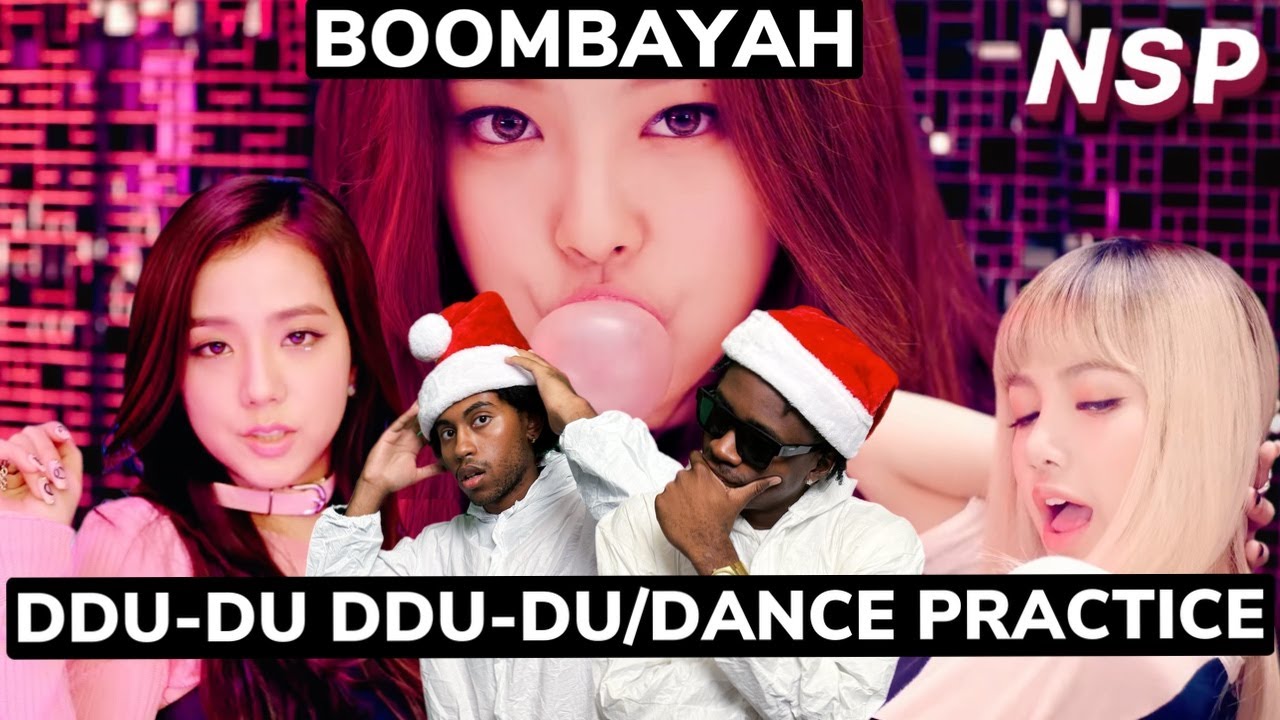 BLACKPINK -  BOOMBAYAH' + DDU-DU DDU-DU)’ M/V   + (DDU-DU DDU-DU)' DANCE PRACTICE VIDEO | Reaction
