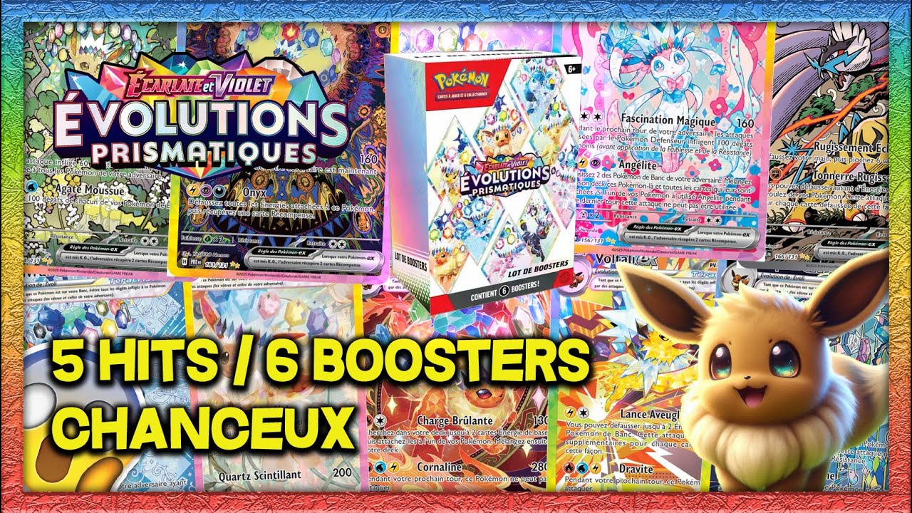5 HITS SUR 6 BOOSTERS, CHANCEUX | BUNDLE &Eacute;VOLUTIONS PRISMATIQUES EV08.5 - OUVERTURE POK&Eacute;MON