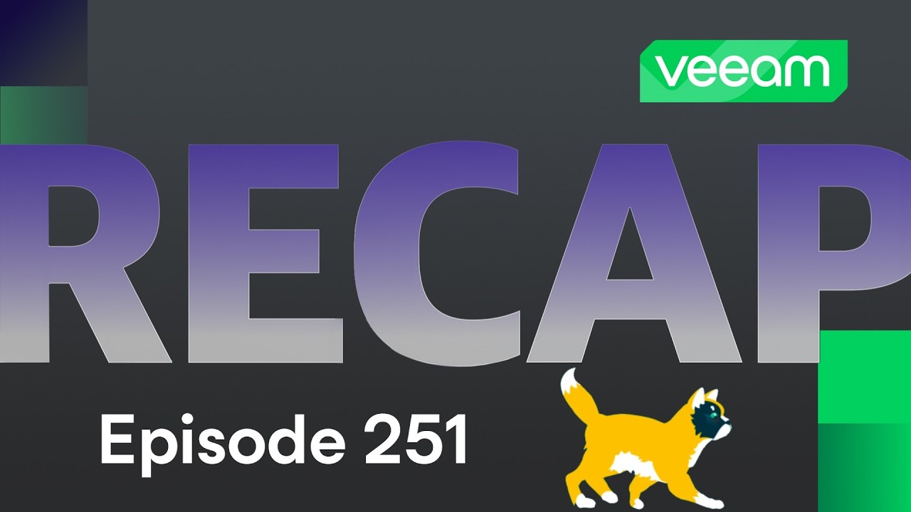 Community Recap: Veeam & HPE, Veeam Hardened Repository, Agent Commander Announcement | Ep. 251