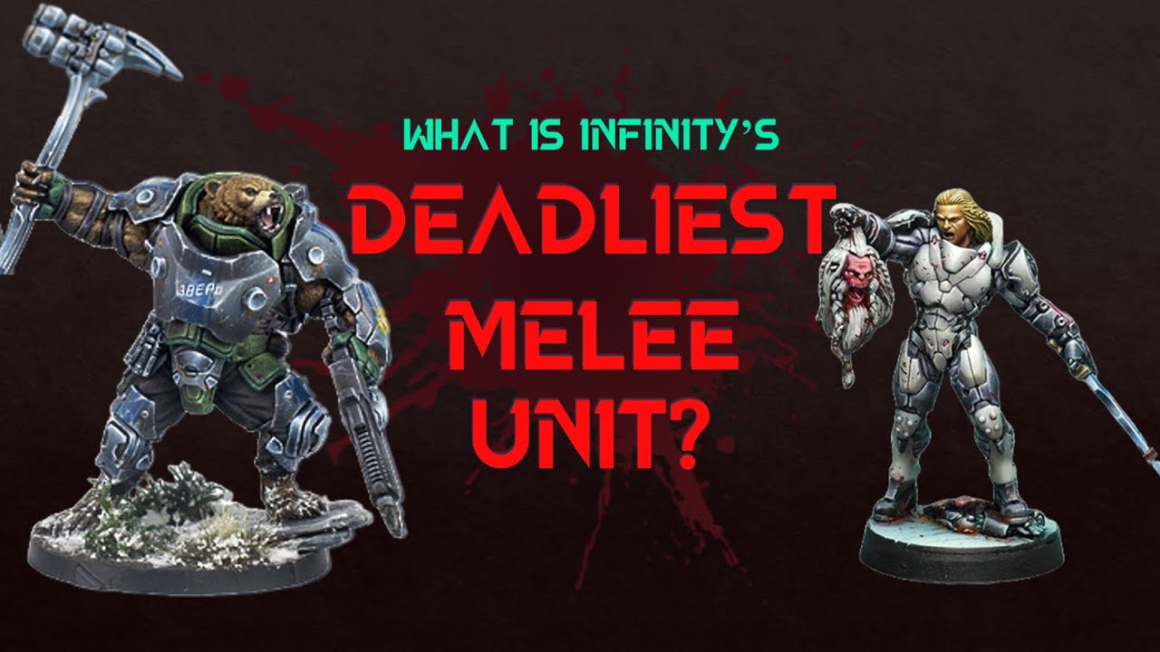 Who's the Best Melee Unit in Infinity?