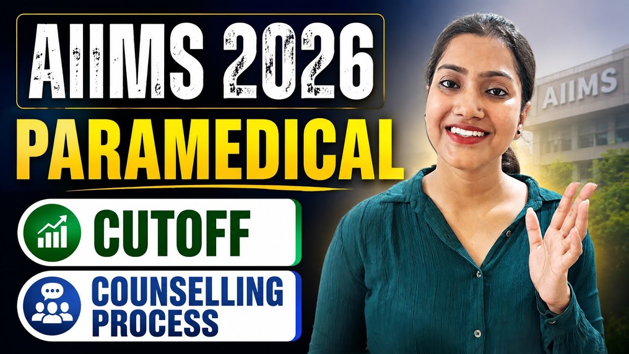 AIIMS BSc Paramedical 2026 Counselling | Expected Cutoff | Complete Guide