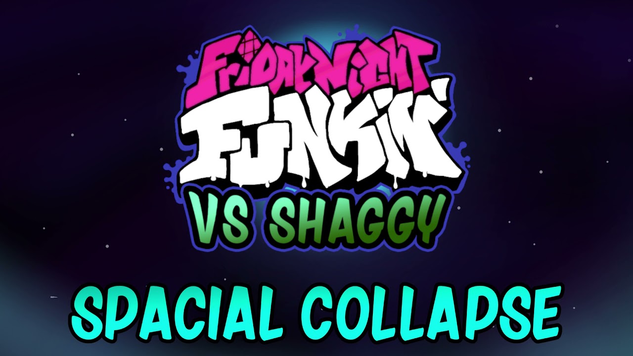 Spacial Collapse - FANMADE SHAGGY SONG