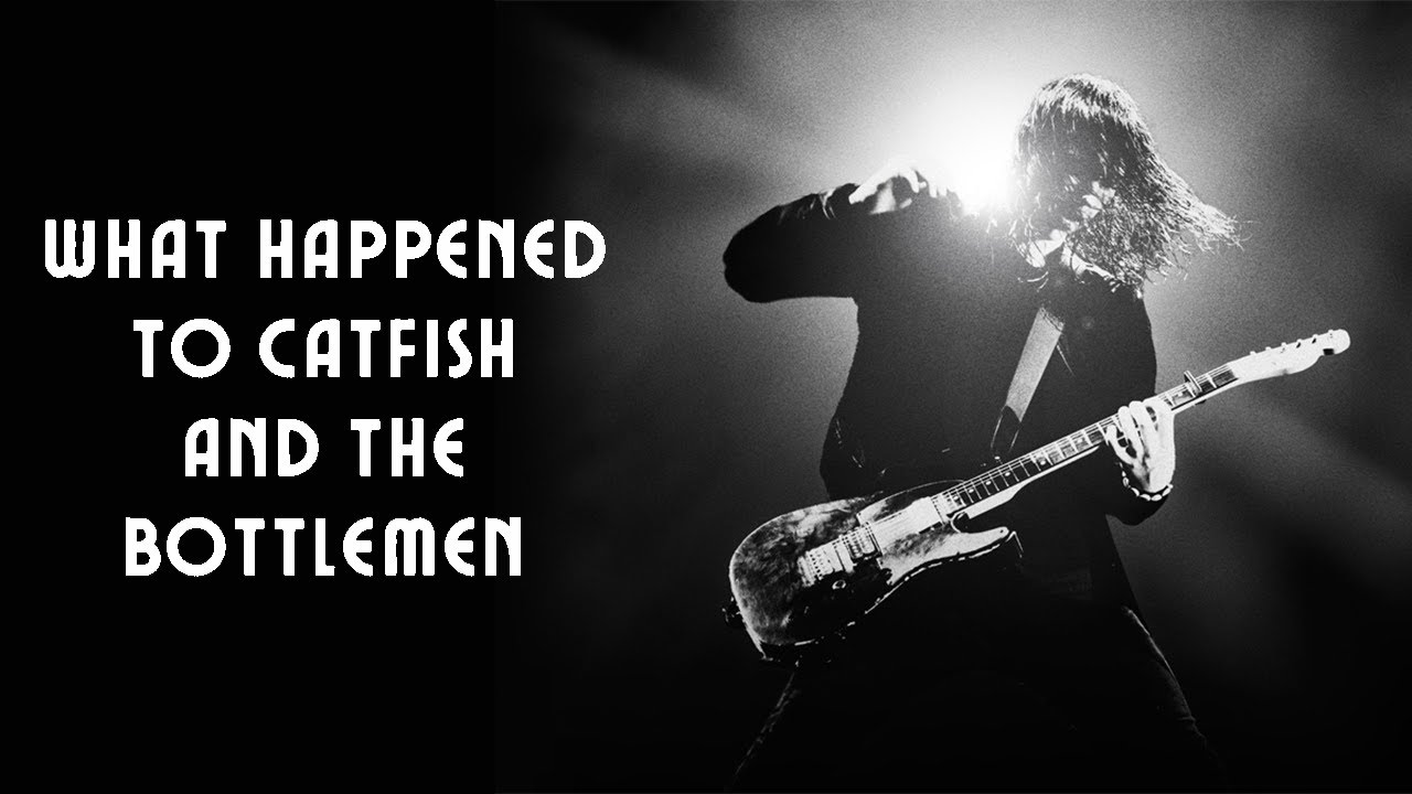 What Happened to Catfish and the Bottlemen?