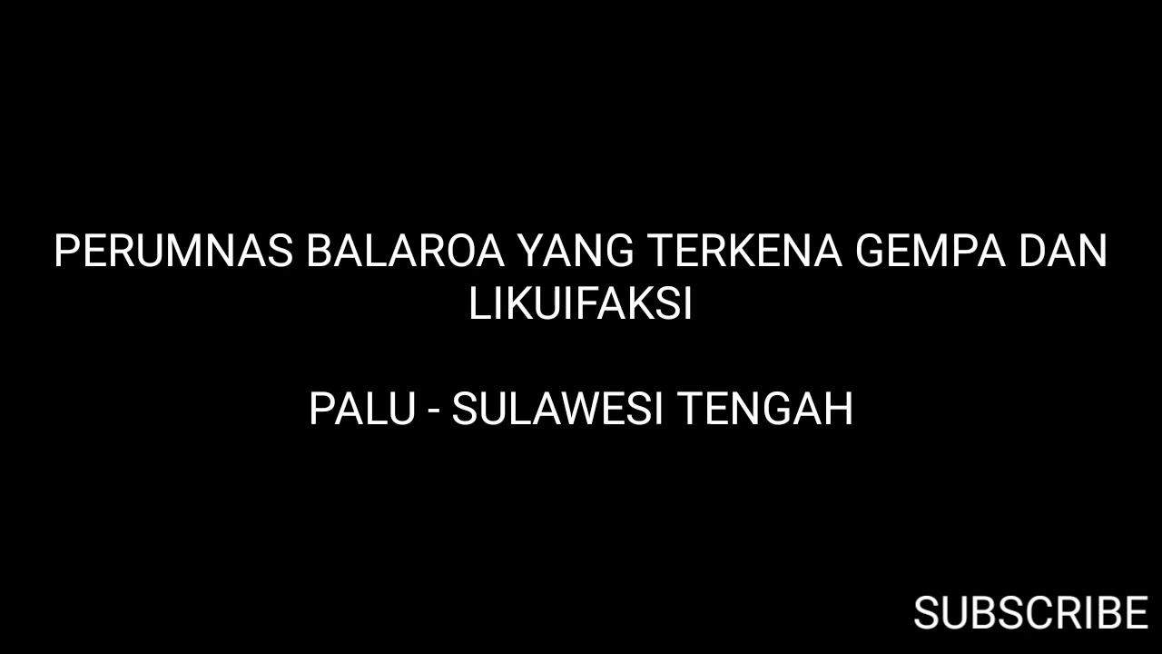 PERUMNAS BALAROA YANG TERKENA LIKUIFAKSI