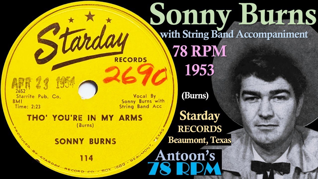 Sonny Burns | Tho' You're In My Arms | Starday 78 rpm | 1953 USA