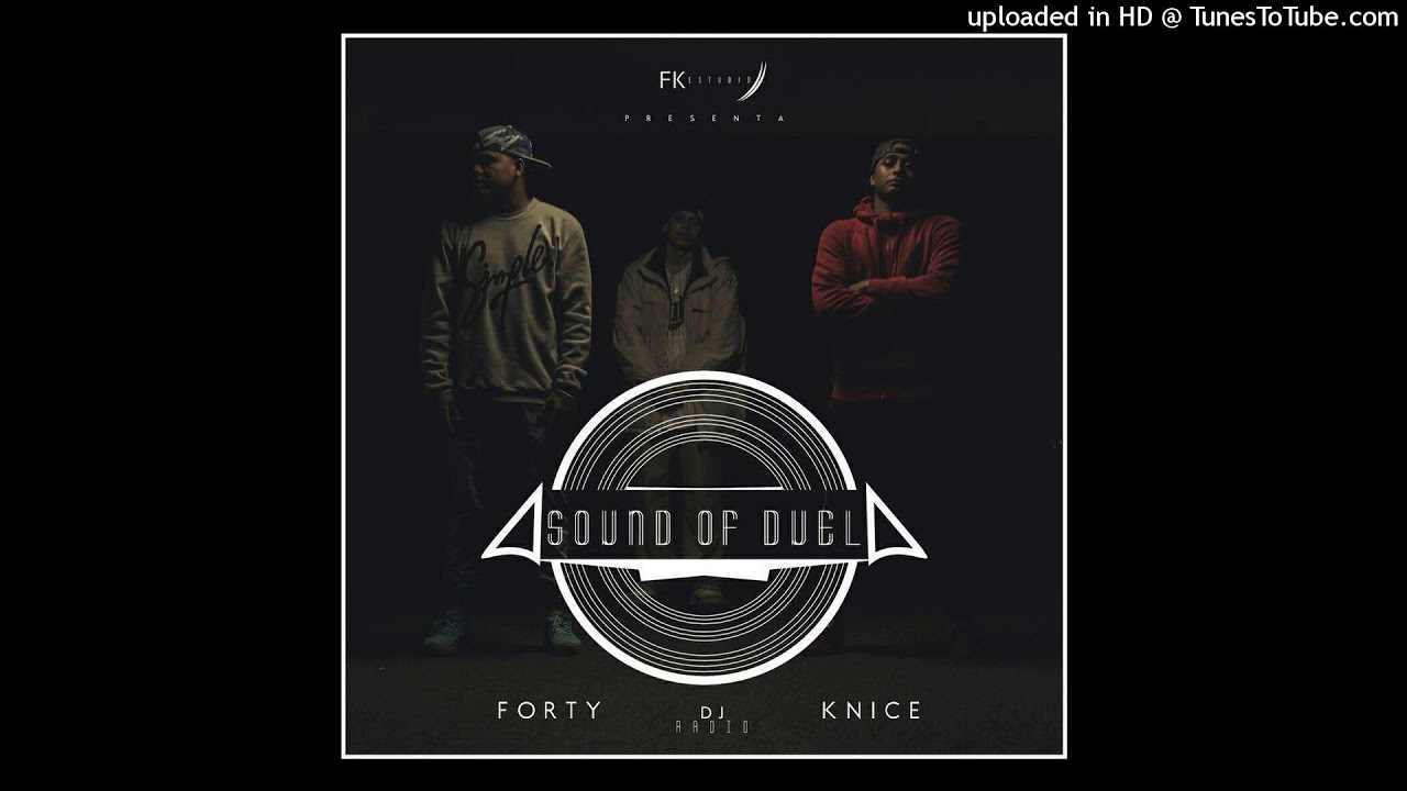 Forty & K-Nice - Venganza(Mijares&Mapa)