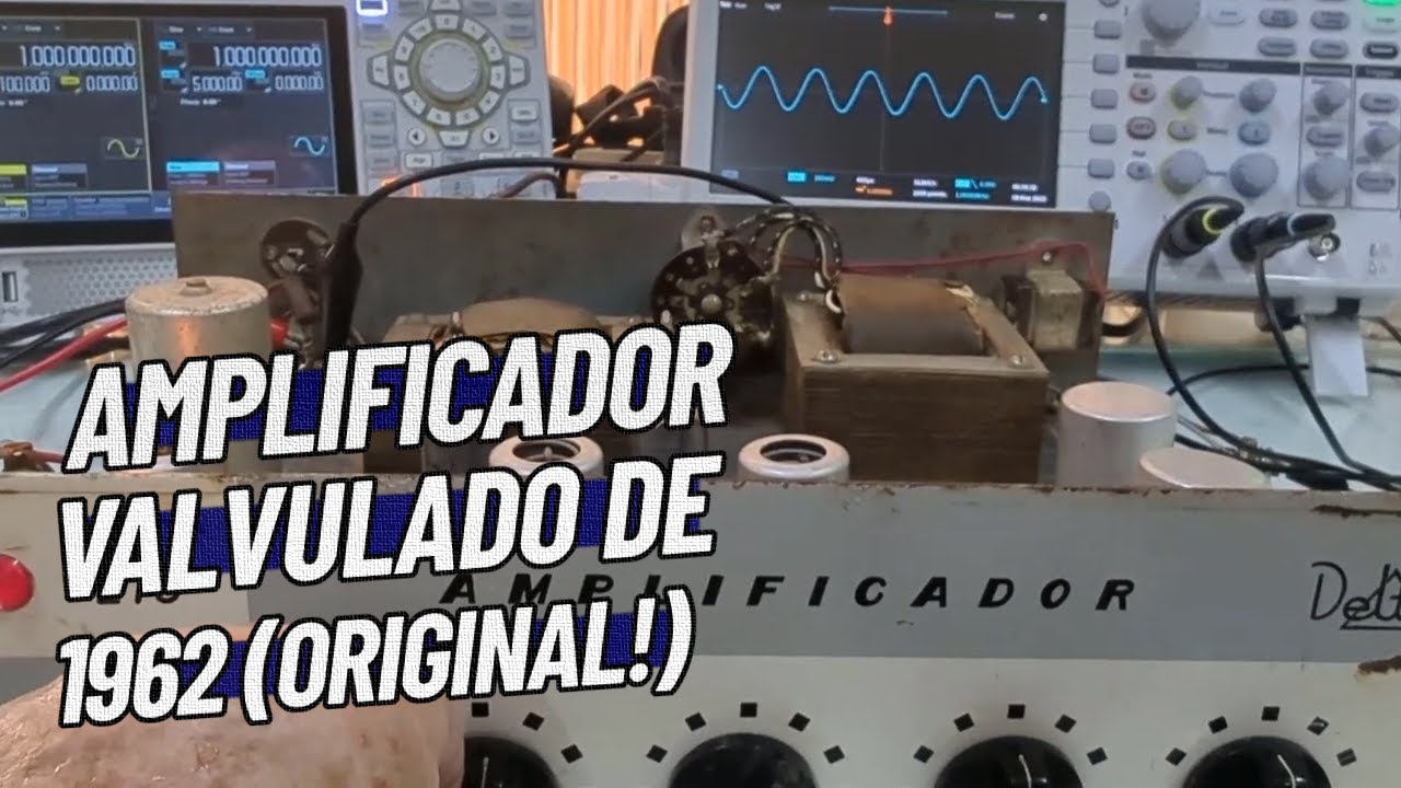 Análise Completa de Amplificador Valvulado de 1962