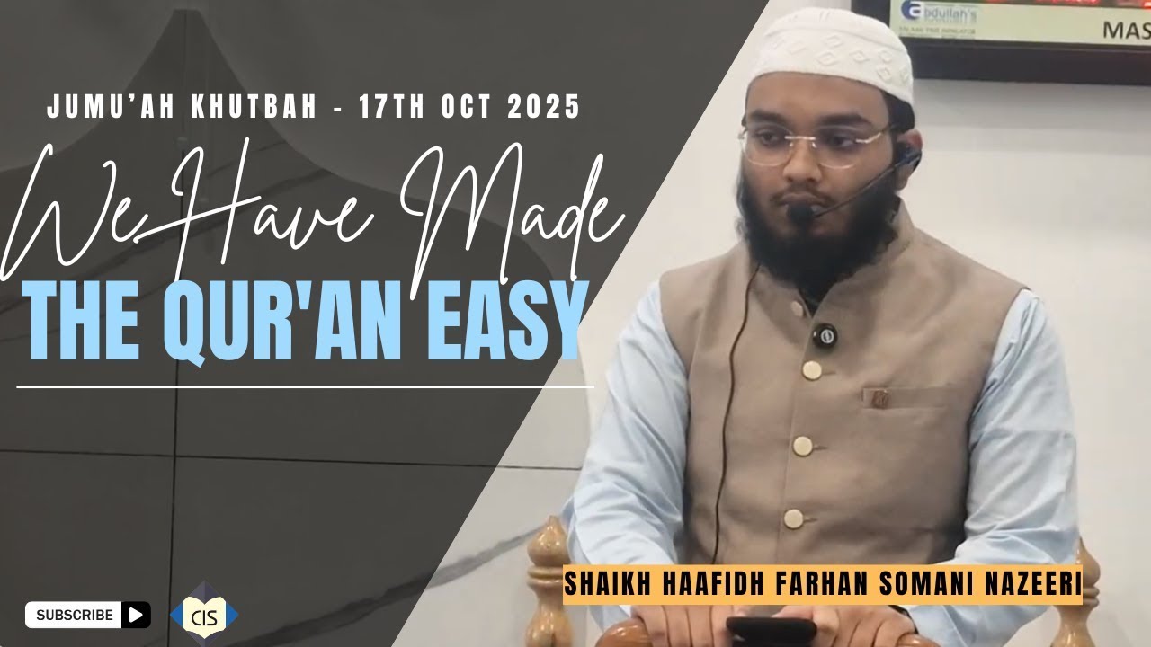 We Have Made The Qur'an Easy By Shaikh Haafidh Farhan Somani Nazeeri