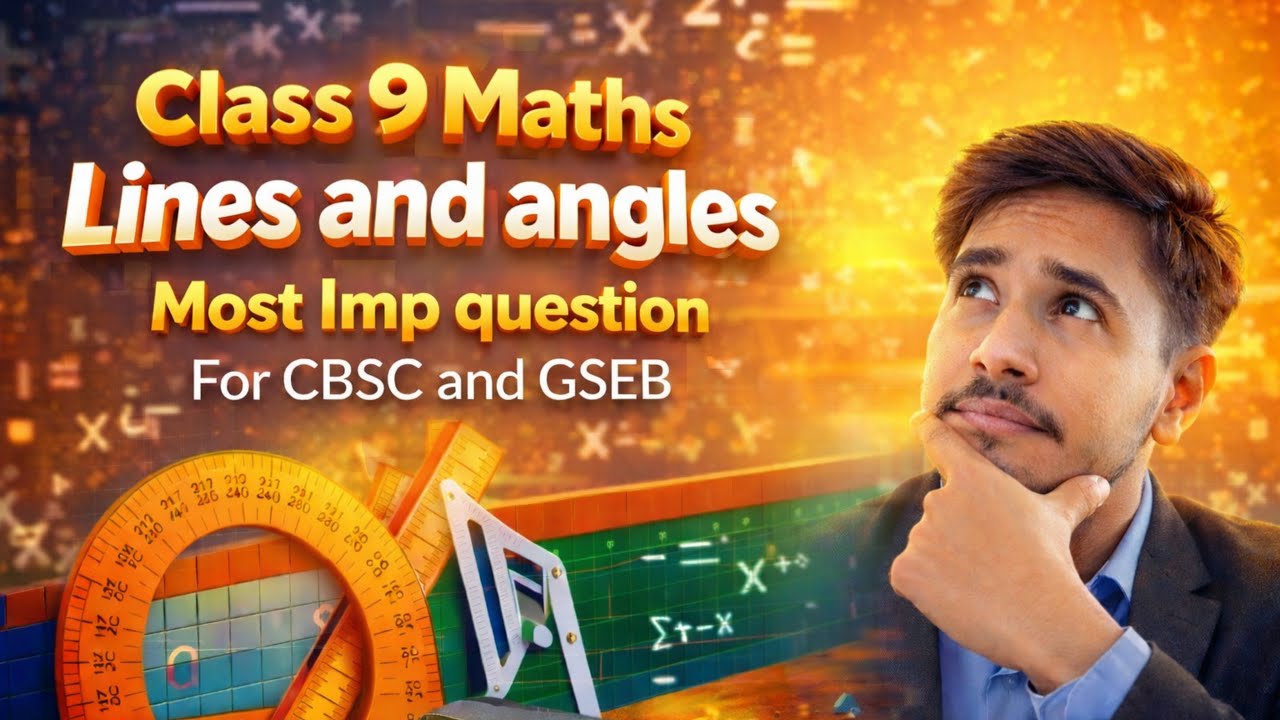 Class 9 Maths Lines and Angles | Most IMP Questions S| CBSE GSEB |kavan joshi | @gravityclasses66