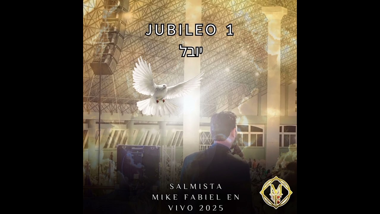 Jubileo 1 יובל ALABANZAS DE JÚBILO 2025 / Salmista Mike Fabiel en vivo