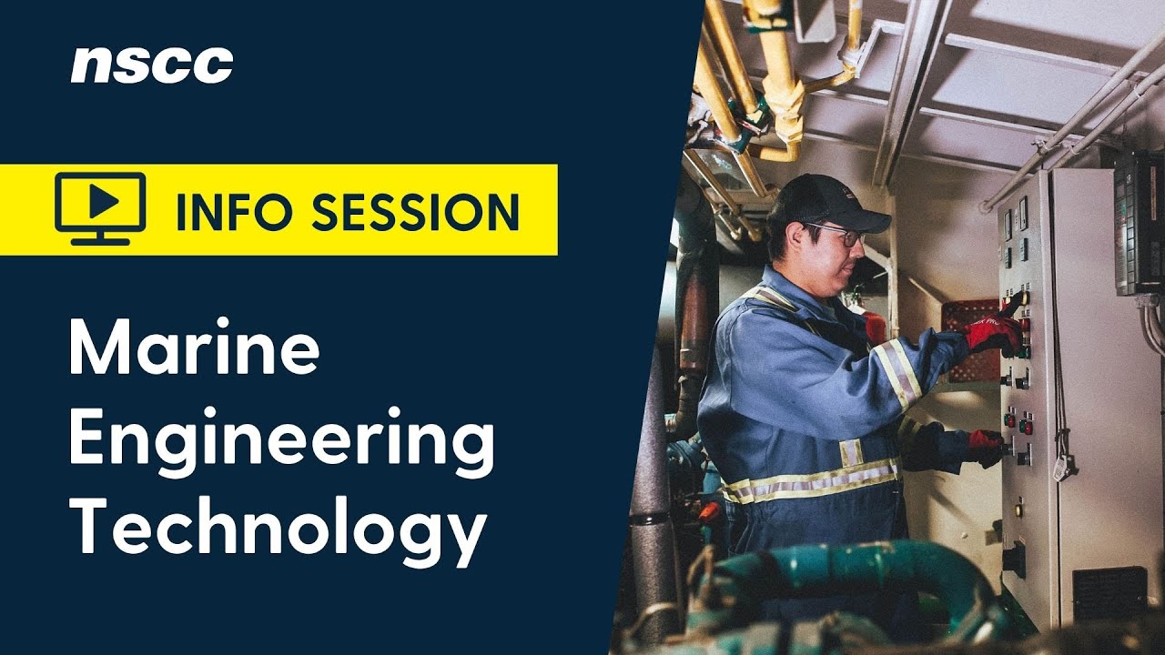 NSCC program info session: Marine Engineering Technology