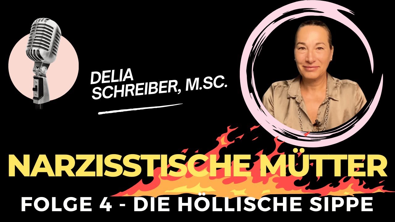 Folge 4: Narzisstische Mütter und ihre höllische Sippe: Wo bitte gehts zum gesunden System?