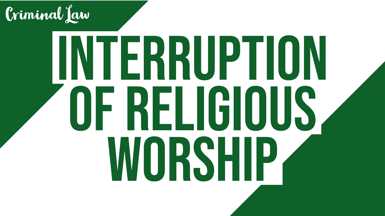 [Article 132] Interruption of Religious Worship; Criminal Law Discussion