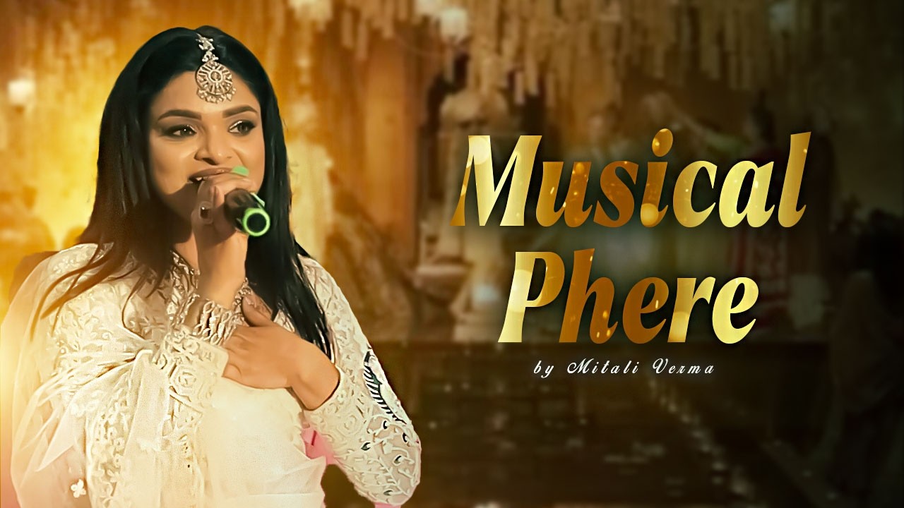 Musical Phere Live | Mitali Verma | Wedding Event Jaipur | Mitali Verma Project
