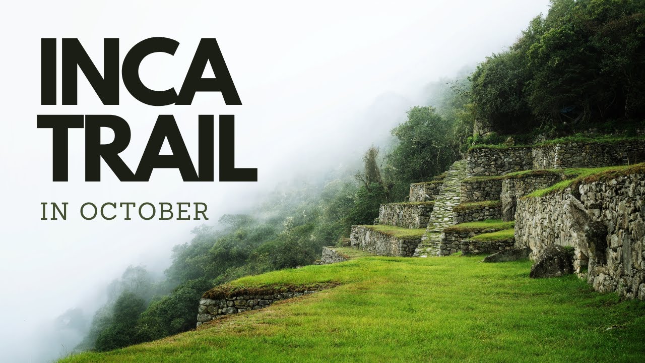 Inca Trail 4-Day Hike In October | Inca Trail To Machu Picchu | Travel Blog Peru