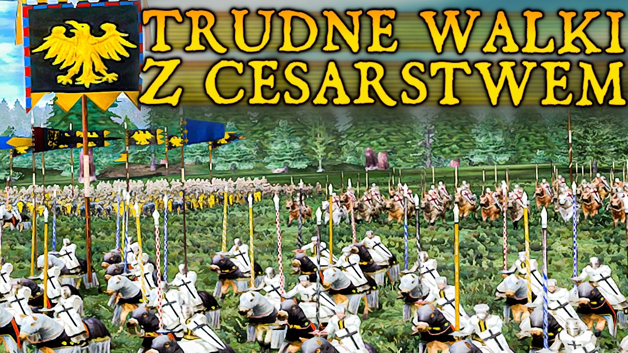 WOJNY POLSKI Z CESARSTWEM - Medieval II: Total War (#3)