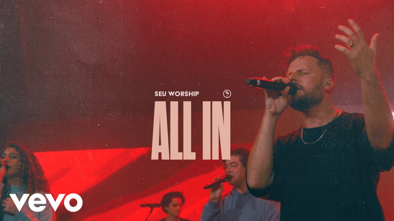 SEU Worship, David Ryan Cook - All In (Official Live Video)