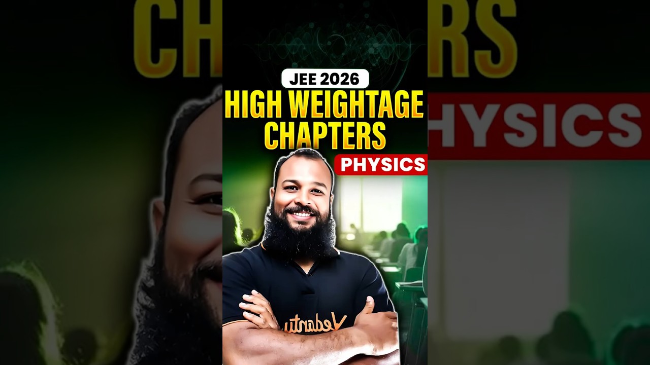 JEE 2026 Physics High Weightage Topics #jee2026 #jeephysics #jeehighweightagechapter #jeetips #jee