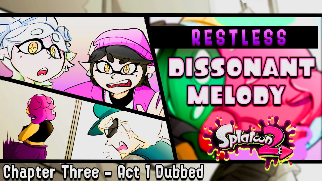 Dissonant Melody Chapter Three: Restless | Act 1 | By Amyliobat (Splatoon Comic Dub)