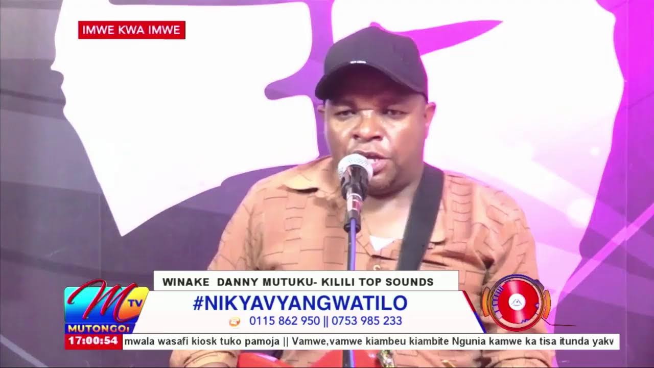 NIKYAVYA NGWATILO WINAKE  DANNY MUTUKU