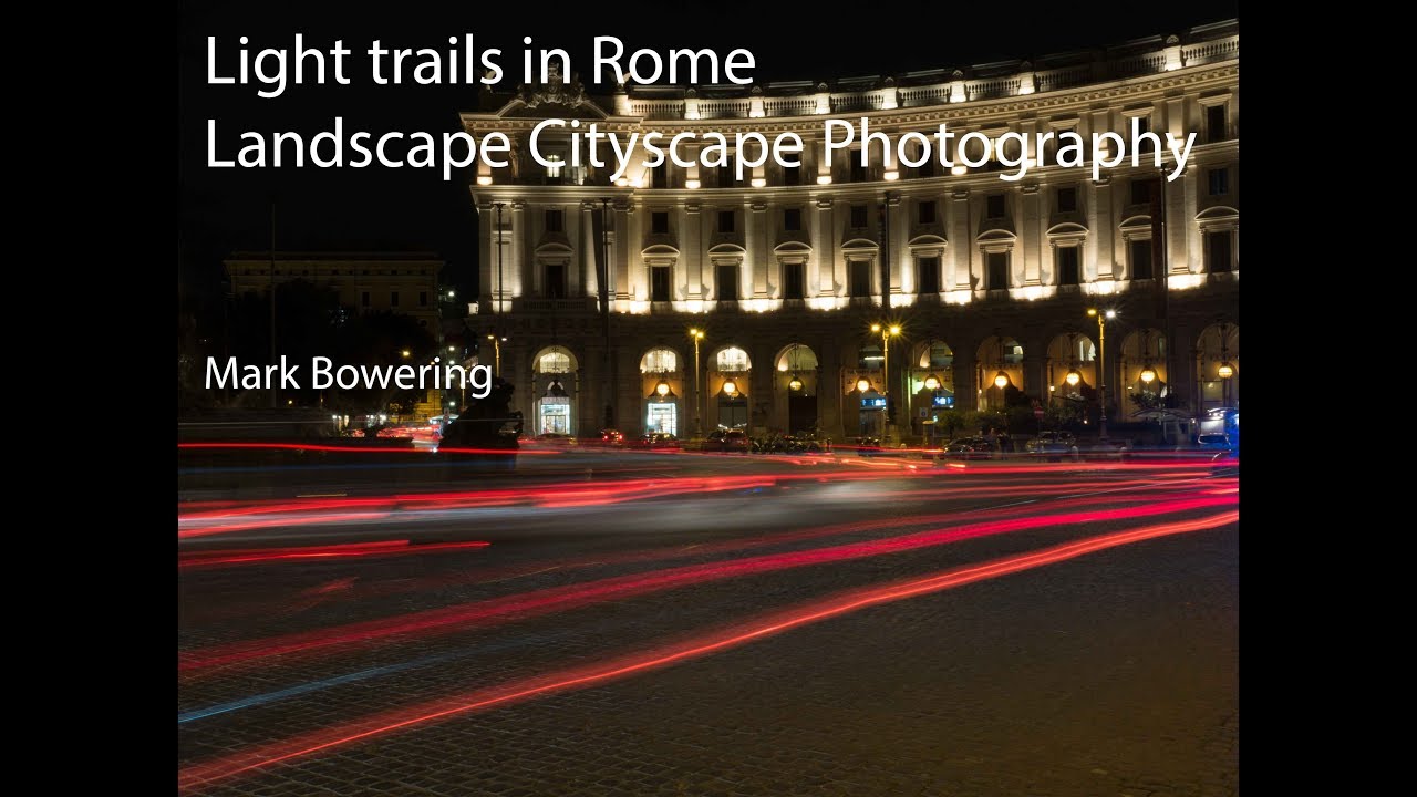 Landscape Cityscape  Photography - Light Trails in Rome