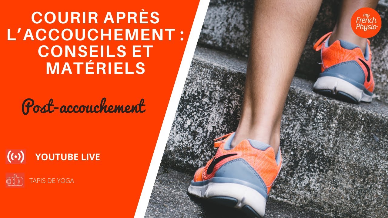 [Après l'Accouchement] Reprise de la Course à Pied: Accessoires et Conseils! - Post-Partum