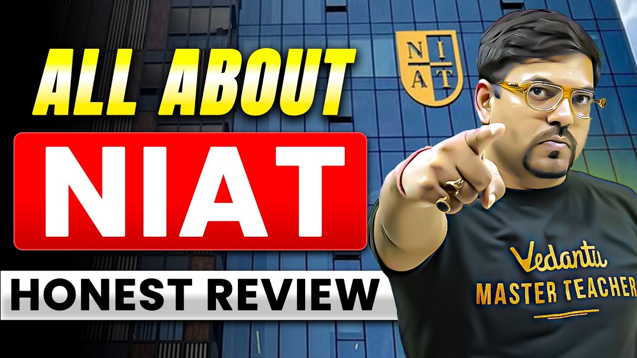 All about NIAT  | Fees,Placement, Courses and Cutoff | Complete guide by Harsh sir