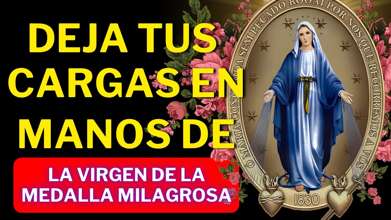 ✨ REZA AHORA A VIRGEN DE LA MEDALLA MILAGROSA Y PERMITE QUE EL MILAGRO COMIENCE A ACTUAR