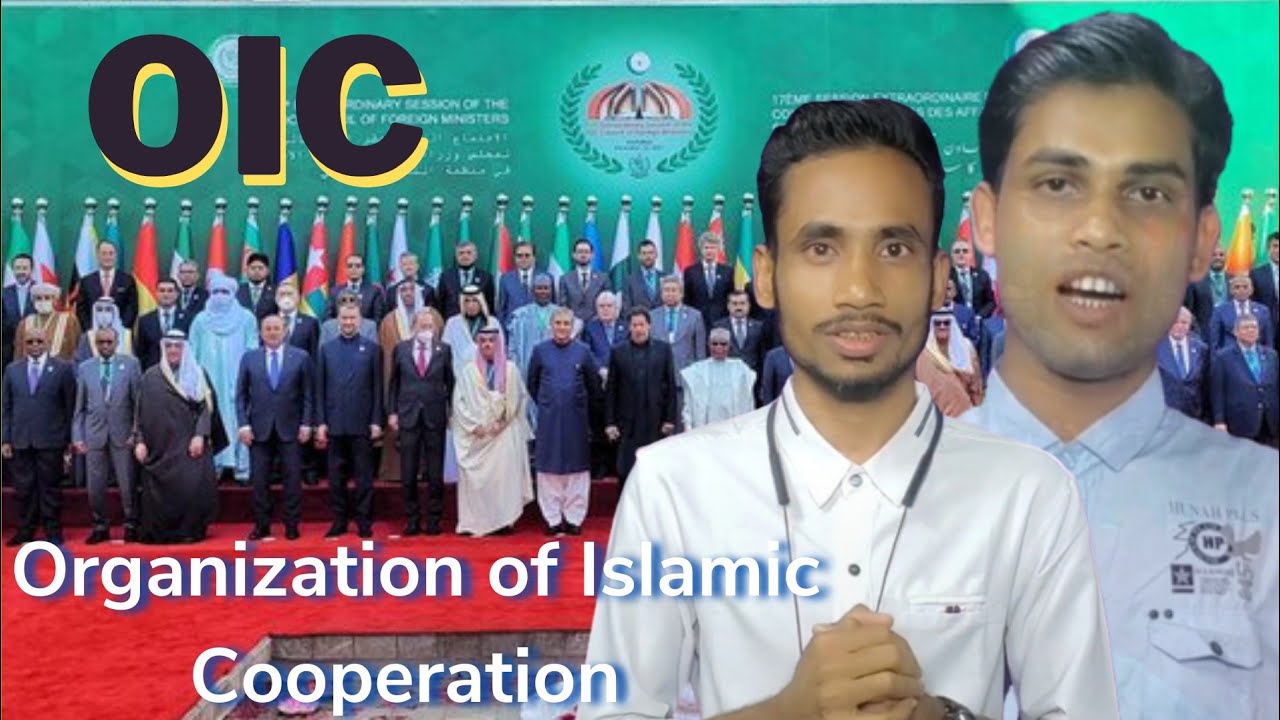 Explanation of OIC - Organization of Islamic Cooperation by Rohingya Language