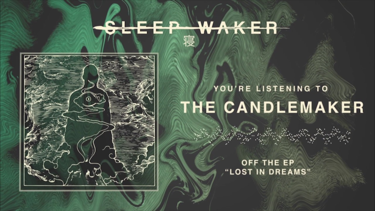 Sleep Waker - The Candlemaker [Official Stream]