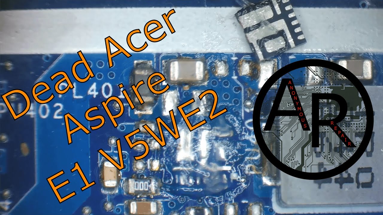 Dead Acer Aspire E1 V5WE2