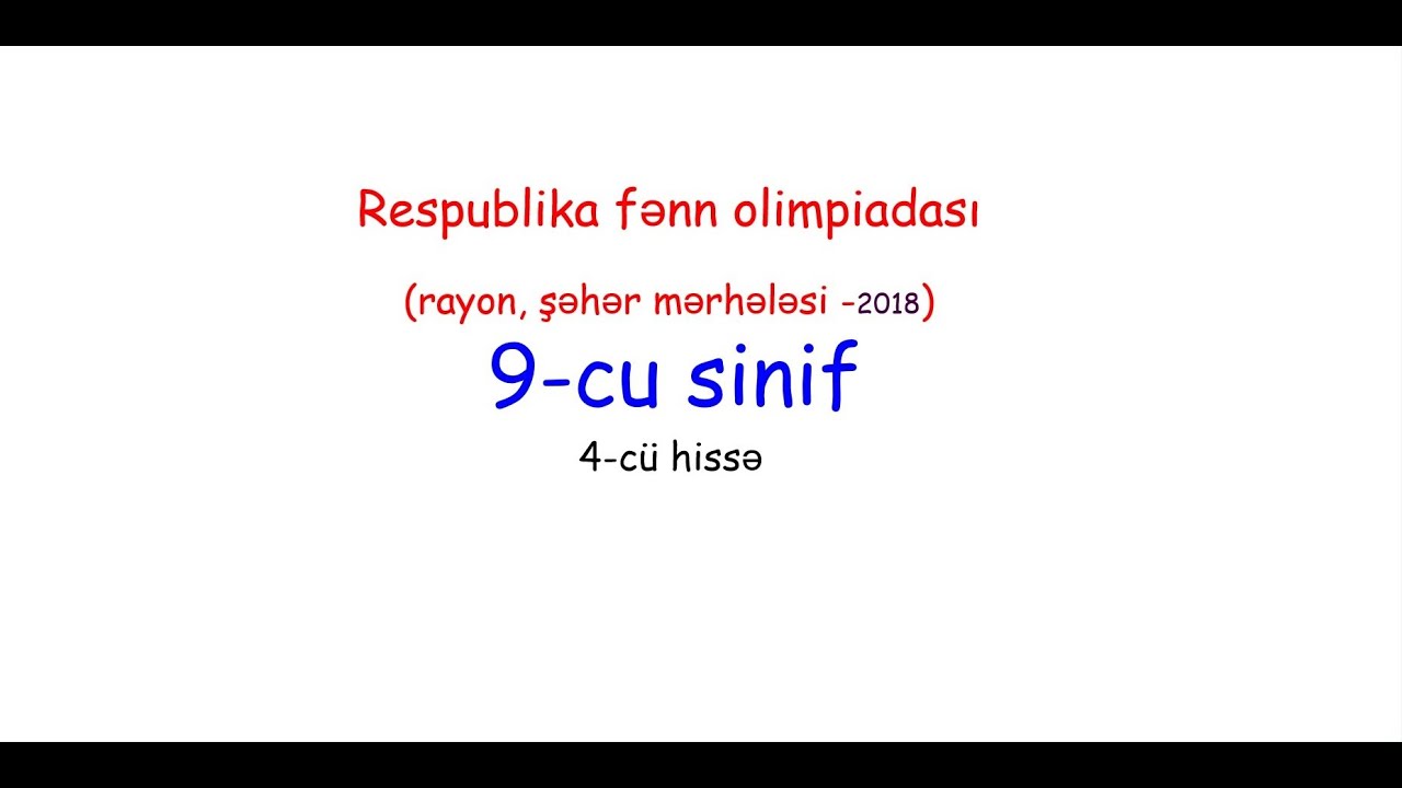 9-cu sinif. Respublika Fənn #Olimpiadası 1-ci tur (16-20) 4. hissə