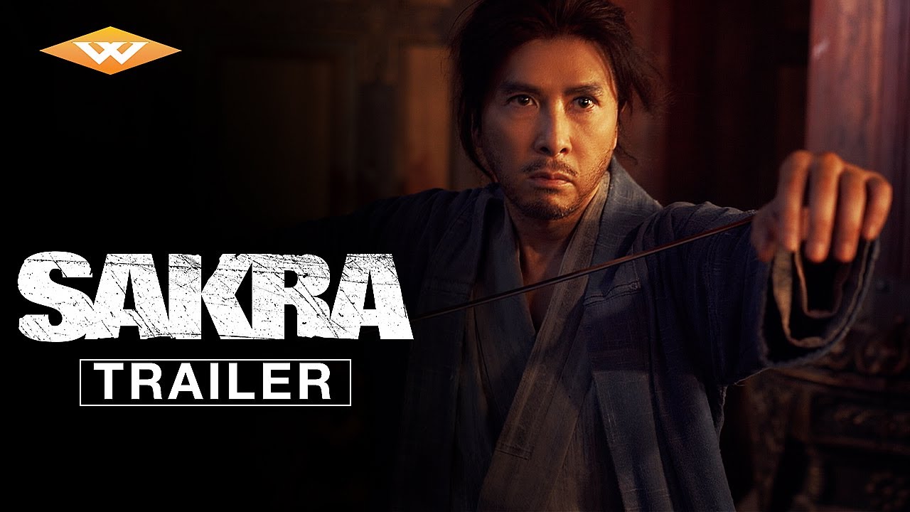 SAKRA (2023) Official U.S. Trailer | Starring Donnie Yen | Wuxia-Martial Arts Action