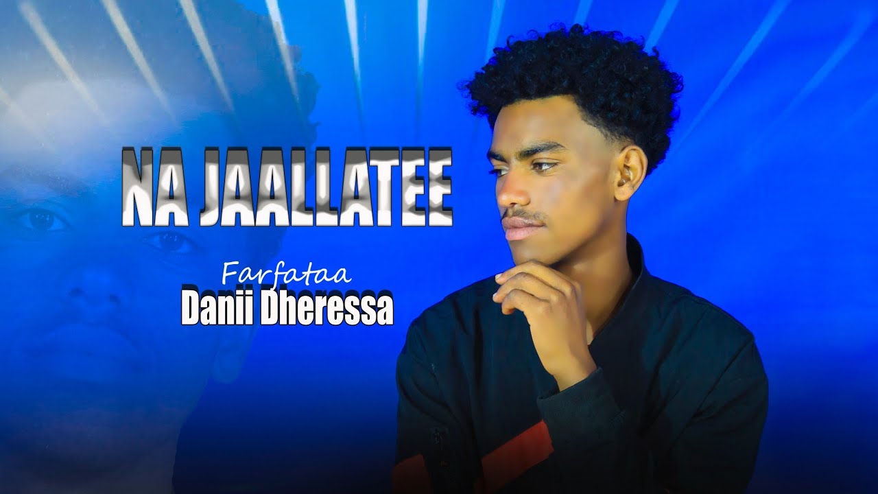 Singer Dani Deresa/New song 2026 /NA JAALLATTE