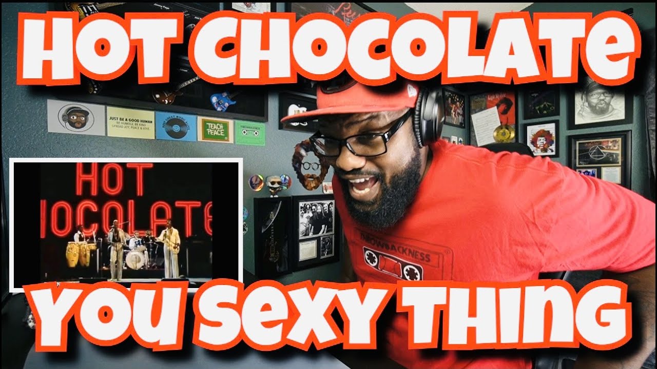 Hot Chocolate - You Sexy Thing | REACTION