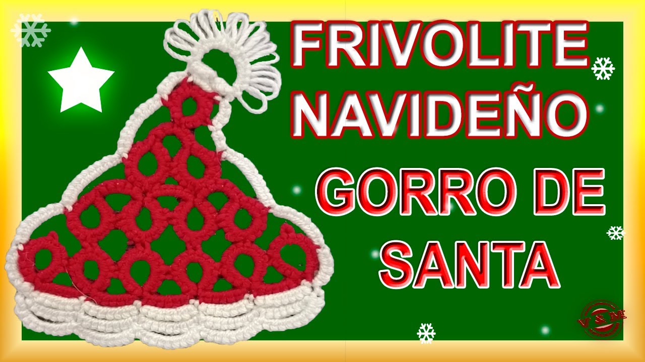 Como hacer un Bonito GORRO🎅 de SANTA CLAUS con FRIVOLITE .