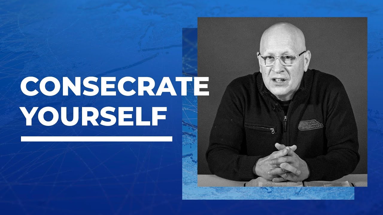 Consecrate Yourself