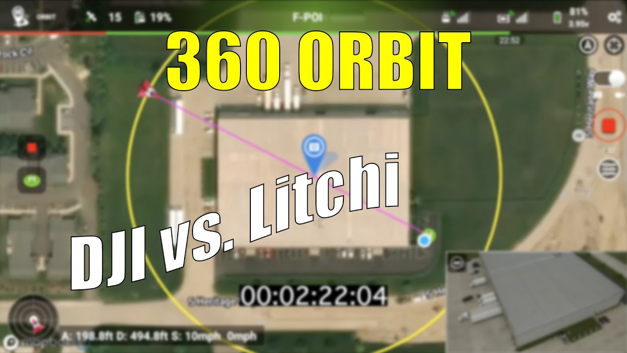 360 Orbit DJI vs Litchi