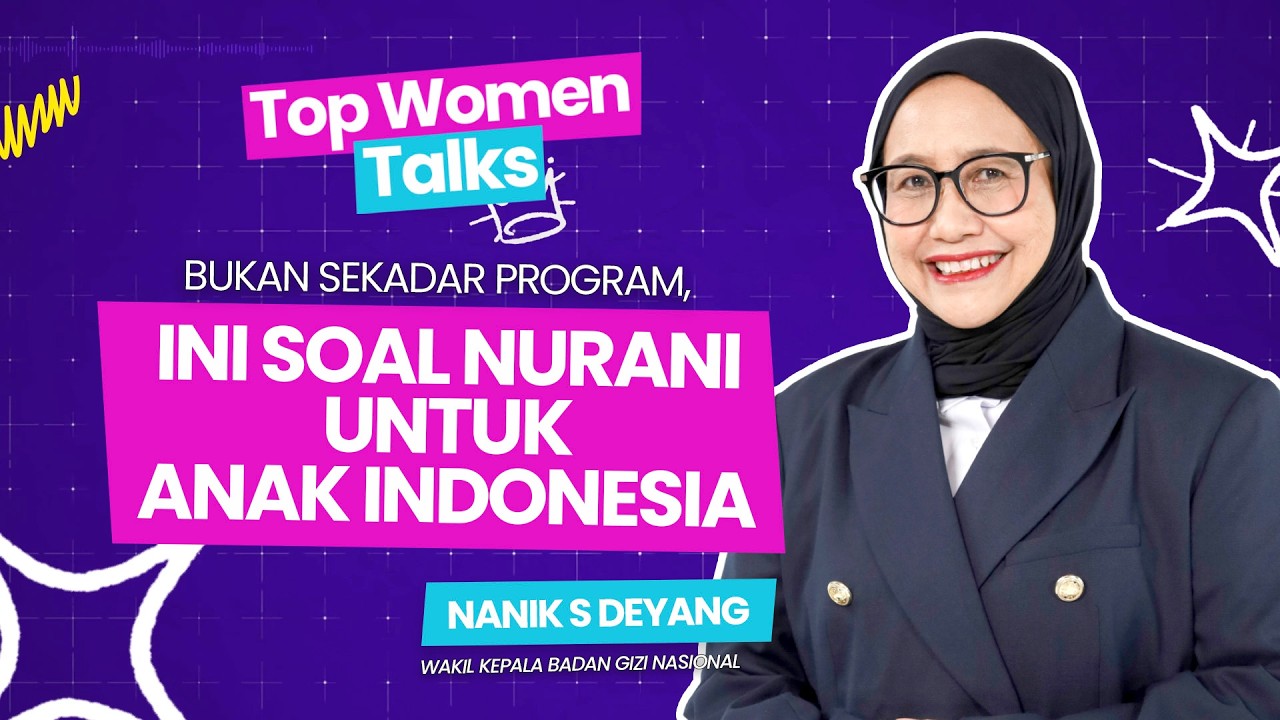 Top Women Talks I Bukan Sekadar Program, Ini Soal Nurani Untuk Anak Indonesia ft Nanik S Deyang