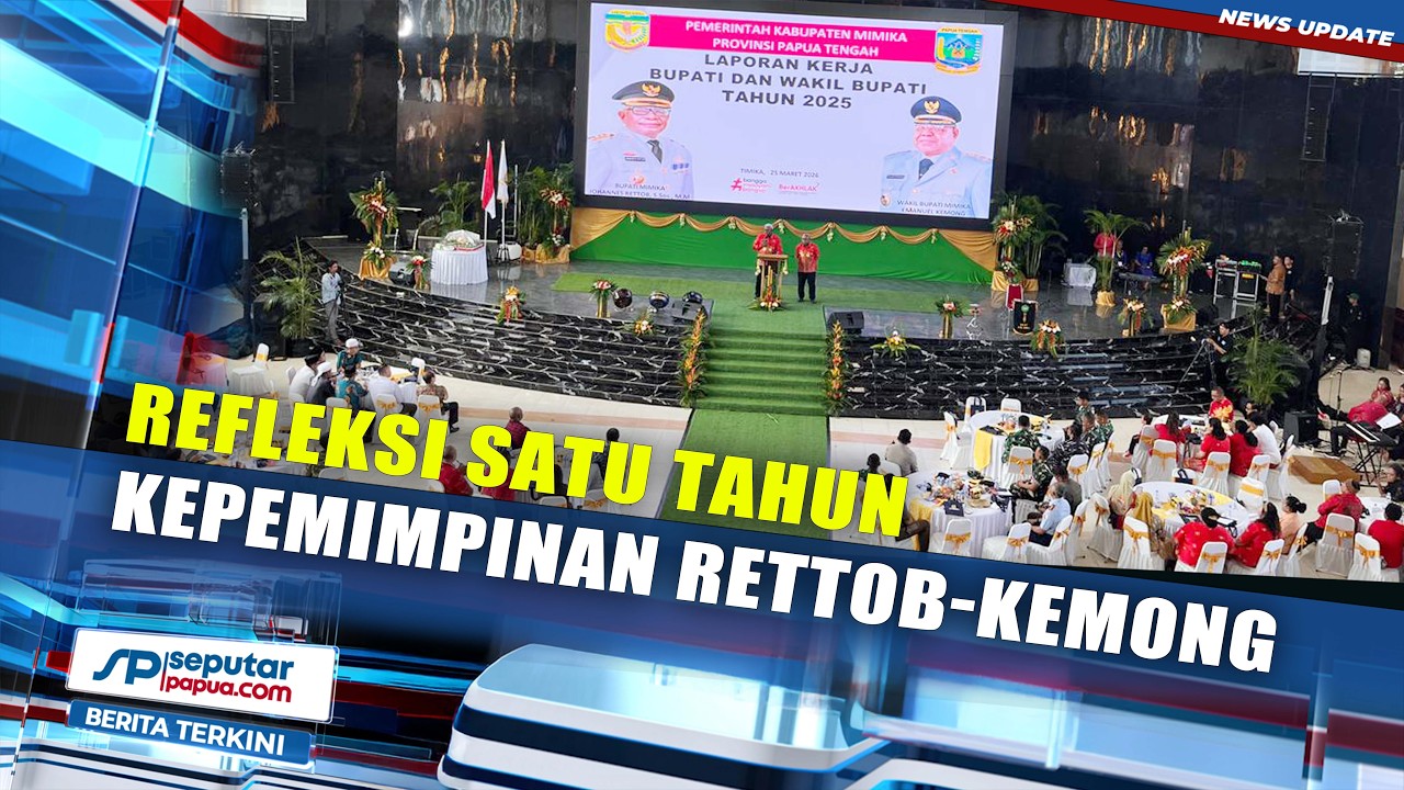 Refleksi Satu Tahun Kepemimpinan Rettob Kemong: Perkuat Transformasi Mimika yang Maju dan Inklusif