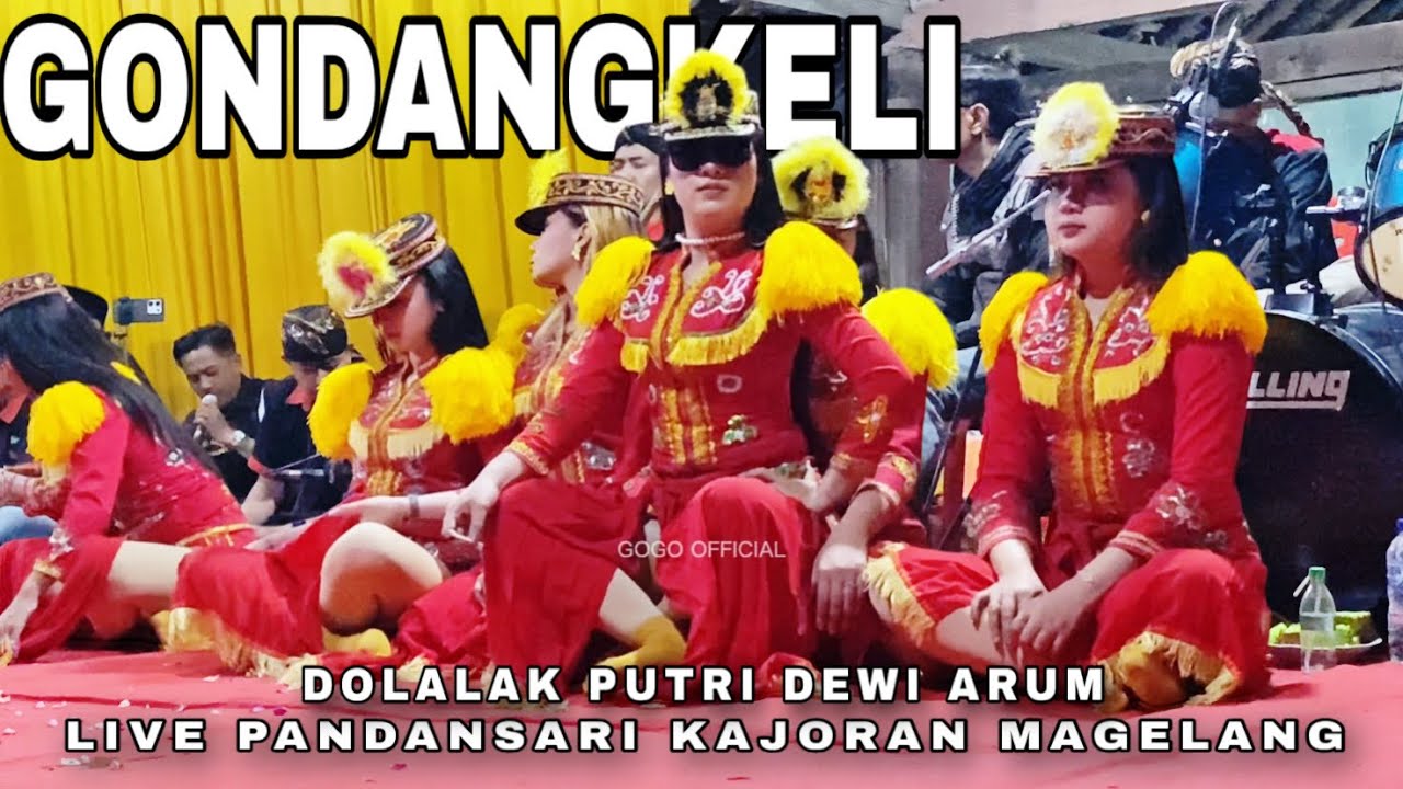 GONDANGKELI - NDOLALAK DEWI ARUM (LIVE) PANDANSARI KAJORAN MAGELANG 