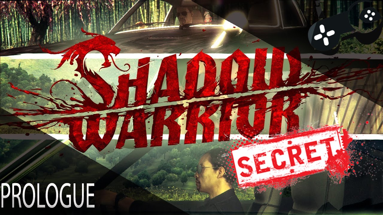 Shadow Warrior - Prologue Secrets