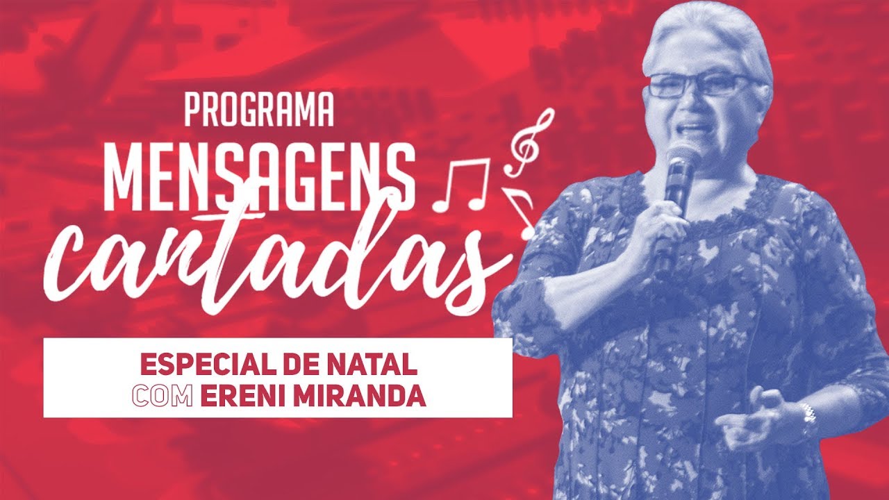 Reprise Especial de Natal com Ereni Miranda | Mensagens Cantadas | 25/12/2017 | AO VIVO IPDA