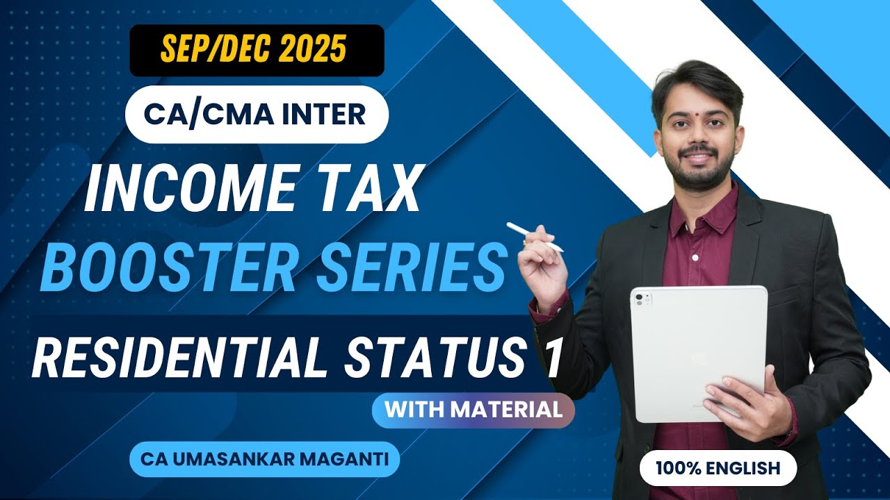 CA/CMA INTER DIRECT TAXATION BOOSTER SERIES | RESIDENTIAL STATUS 1 | CHAPTER 2 