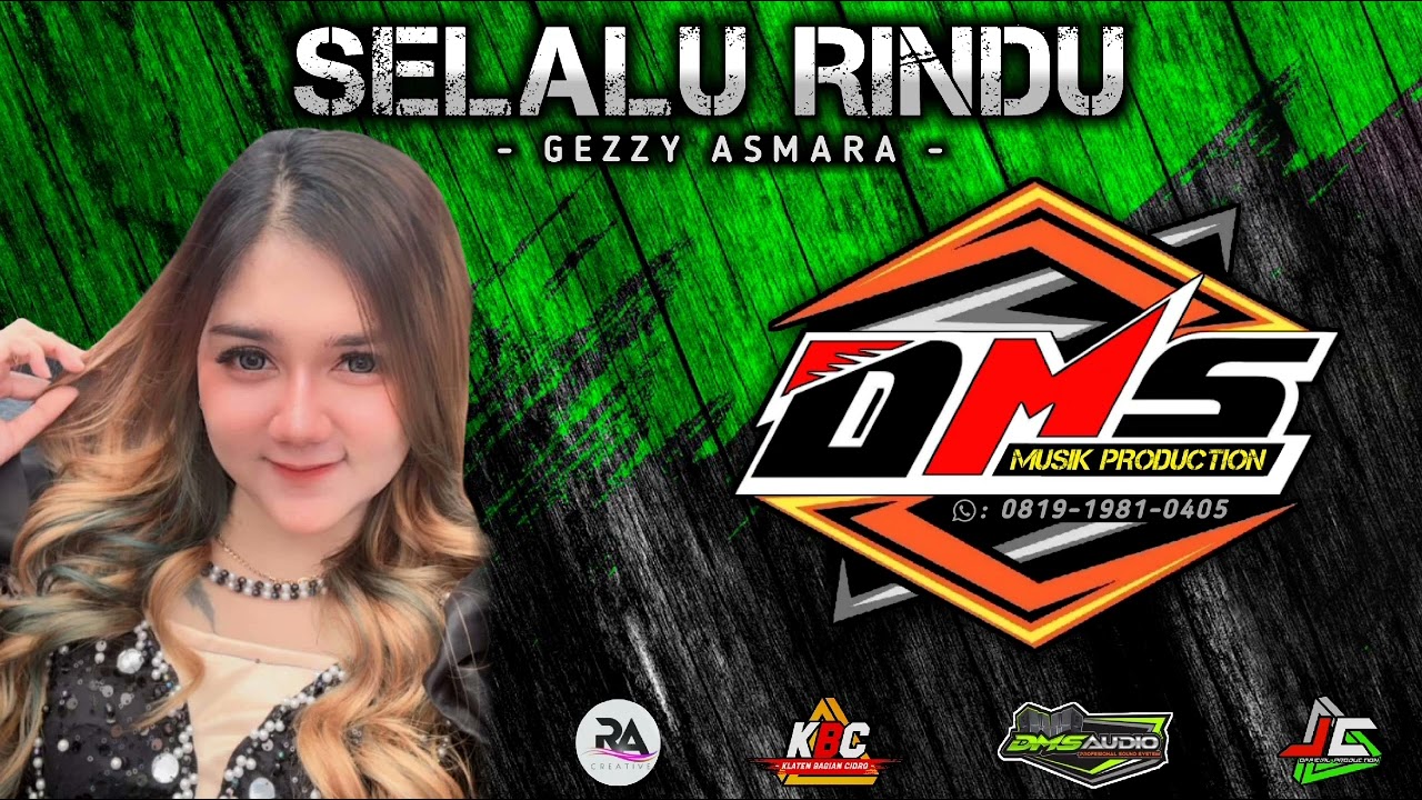 SELALU RINDU - Gezzy Asmara DMS MUSIK Production | Recording By DMS AUDIO KLATEN