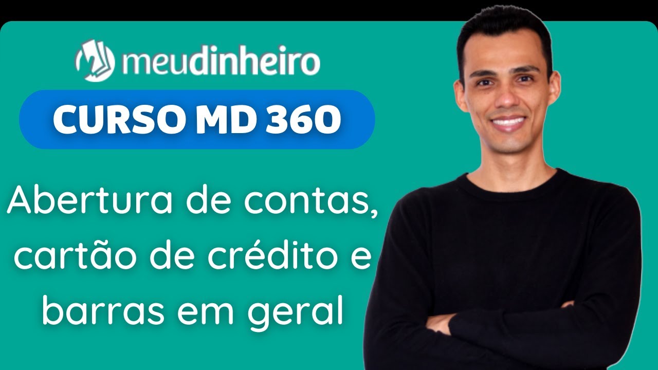 CMD360 Módulo 04 Financeiro - Abertura de conta, cartões e barras em geral - Aula 2 - Parte 1/2