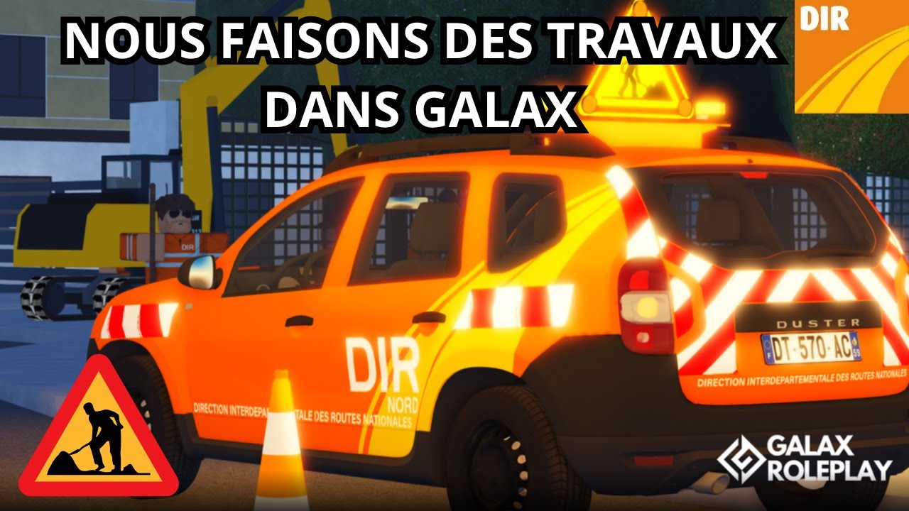 Travaux, chantiers et galères sur GALAX RP en DIR 😅