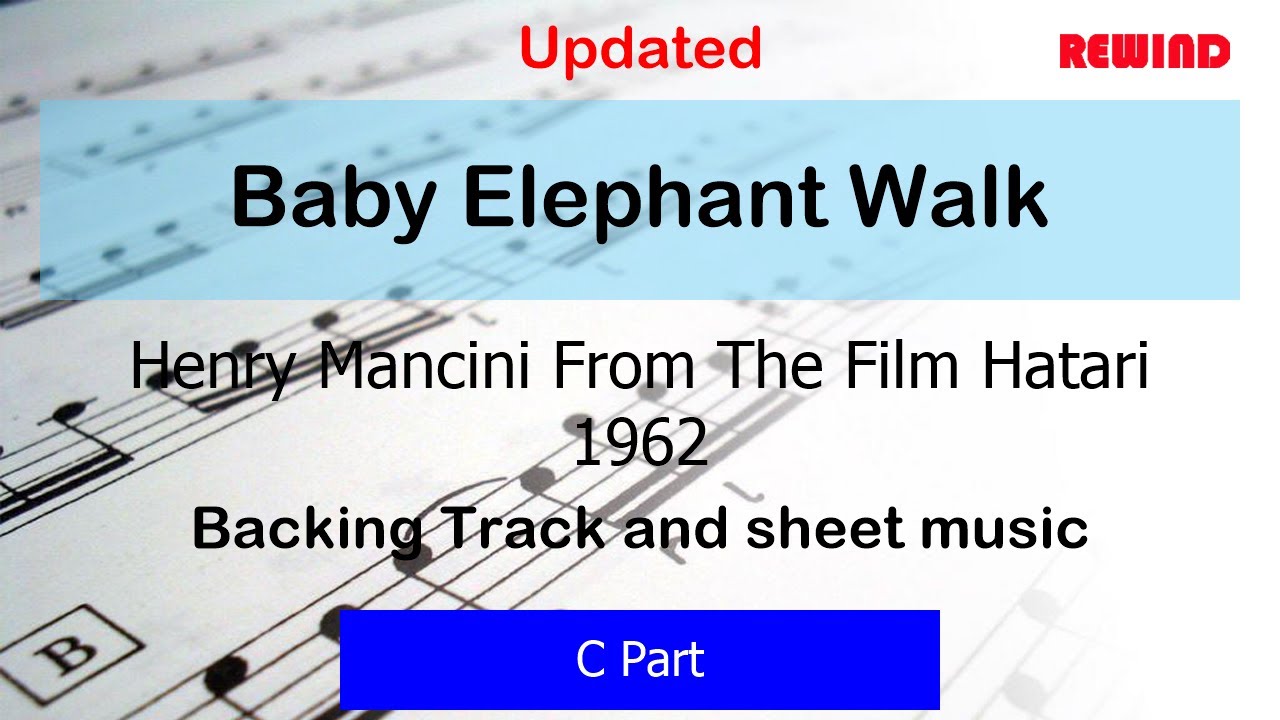 Baby Elephant Walk V2 : Henry Mancini : C Instruments Playalong Backing Track